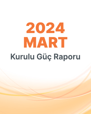 2024 Mart Kurulu Güç Raporu