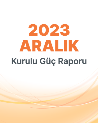 2023 Aralık Kurulu Güç Raporu